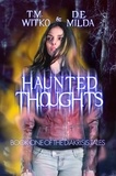  Tawa Witko et  Deanna Milda - Haunted Thoughts - The Diakrisis Tales, #1.