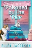  Ellen Jacobson - Poisoned by the Pier - A Mollie McGhie Cozy Sailing Mystery, #3.