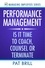  Pat Brill - Performance Management:  Is it Time to Coach, Counsel or Terminate.
