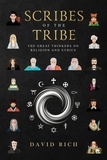  David Rich - Scribes of the Tribe, The Great Thinkers on Religion and Ethics - Myths and Scribes, #2.