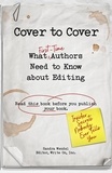  Sandra Wendel - Cover to Cover: What First-Time Authors Need to Know About Editing.