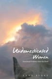  Anna Blake - Undomesticated Women.