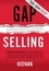  Keenan - Gap Selling: Den Kunden zum Ja bringen: Wie problembezogenes Verkaufen den Umsatz steigert, indem es alles verändert, was Sie über Beziehungen, das Überwinden von Einwänden, das Abschließen und den.