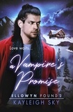  Kayleigh Sky - A Vampire's Promise - Ellowyn Found, #2.