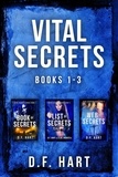  D.F. Hart - Vital Secrets, Volumes 1-3 - A Suspenseful FBI Crime Thriller Collection - Vital Secrets.