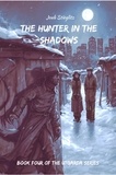  Joab Stieglitz - The Hunter in the Shadows - The Utgarda Series, #4.