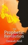  Omaudi Reid - The Prophetic Revolution.