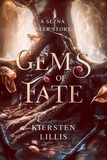  Kiersten Lillis - Gems of Fate - The Sezna Seer Series Companions.