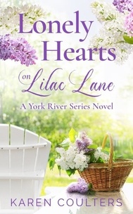  Karen Coulters - Lonely Hearts on Lilac Lane - York River Series, #1.