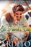  Gina Ardito - Fortune for St. Patrick's Day - A Calendar Girls Novella.