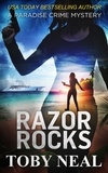  Toby Neal - Razor Rocks - Paradise Crime Mysteries, #13.
