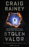  Craig Rainey - Stolen Valor - A Carson Brand Novel - Carson Brand Novel Series, #1.