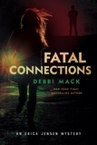  Debbi Mack - Fatal Connections - Erica Jensen Mystery, #2.