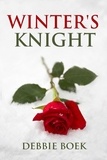  Debbie Boek - Winter's Knight - Knights Are Forever, #3.