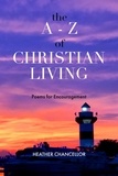  Heather Chancellor et  Mimika Cooney - The A-Z of Christian Living.