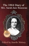  Janelle Molony - The 1864 Diary of Mrs. Sarah Jane Rousseau.