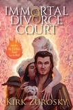  Kirk Zurosky - Immortal Divorce Court Volume 1 - Immortal Divorce Court, #1.