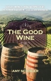 Amy Schisler - The Good Wine.