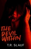  T.R. Slauf - The Devil Within - The Devil Within, #1.