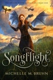  Michelle M. Bruhn - Songflight - The Dragon Singer Chronicles, #1.