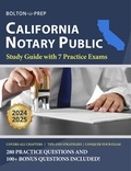  Bolton Prep - California Notary Public Study Guide with 7 Practice Exams: 280 Practice Questions and 100+ Bonus Questions Included.