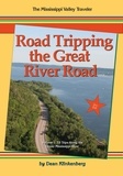 Dean Klinkenberg - Road Tripping the Great River Road: Volume 1, 18 Trips Along the Upper Mississippi River - Great River Road Guidebooks, #1.