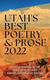  LUW Press et  Grace Diane Jessen - Utah's Best Poetry &amp; Prose 2022 - Utah's Best Poetry &amp; Prose, #2022.