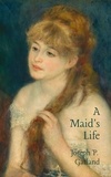  Joseph P. Garland - A Maid's Life.