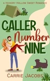  Carrie Jacobs - Caller Number Nine - Hickory Hollow.