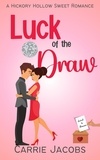  Carrie Jacobs - Luck of the Draw - Hickory Hollow.