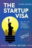  Tahmina Watson - The Startup Visa – Key to Job Growth &amp; Economic Prosperity in America.
