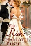  Charlotte Russell - Her Rake - His &amp; Hers, #2.