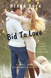 Diana Rock - Bid To Love - Colby County Series, #1.