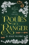  D. Hale Rambo - Routes of a Ranger - A Series of Decisions on Kairas, #3.
