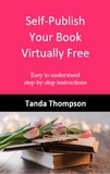  Tanda Thompson - Self-Publish Your Book Virtually Free.