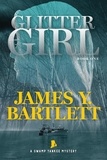  James Y. Bartlett - Glitter Girl - A Swamp Yankee Mystery, #1.