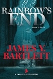  James Y. Bartlett - Rainbow's End - A Swamp Yankee Mystery, #3.