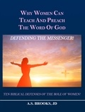  AS Brooks, JD - Why Women Can Teach and Preach the Word of God.