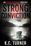  K.C. Turner - Strong Conviction - Elizabeth Strong, #3.