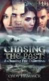  Cady Hammer - Chasing The Past: A Chasing Fae Collection - Chasing Fae Trilogy, #1.5.