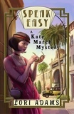  Lori Adams - Speak Easy, A Kate March Mystery - The Kate March Mysteries, #1.