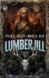  Tyler H. Jolley et  Mary H. Geis - Lumberjill: Escape from Younish.