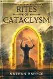  Nathan Hartle - Rites of Cataclysm - Liturgy of Worlds, #4.