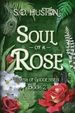  S.D. Huston - Soul of a Rose - Clash of Goddesses, #2.