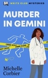  Michelle Corbier - Murder In Gemini - Write Club Mysteries, #2.