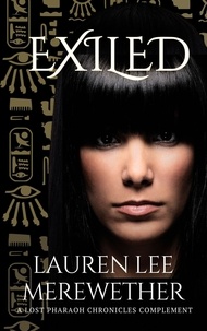  Lauren Lee Merewether - Exiled - The Lost Pharaoh Chronicles Complement Collection, #1.