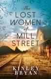  Kinley Bryan - The Lost Women of Mill Street.