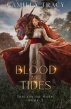  Camilla Tracy - Of Blood and Tides - Threads of Magic, #3.