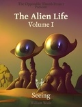  William Wade - The Alien Life - Volume I - The Alien Life, #1.