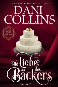  Dani Collins - Die Liebe des Bäckers.
